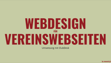 Webdesign für Vereinswebseiten - Umsetzung mit ClubDesk